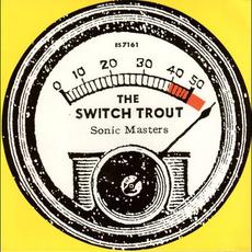 Sonic Masters mp3 Single by The Switch Trout