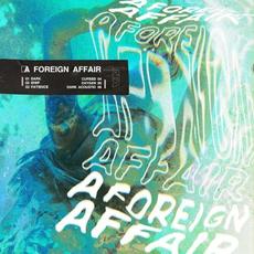 A Foreign Affair mp3 Album by A Foreign Affair
