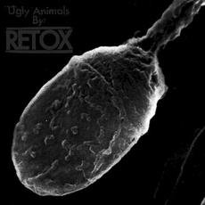 Ugly Animals mp3 Album by Retox