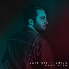 Late Night Drive mp3 Album by Brad Byrd