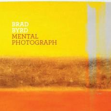 Mental Photograph mp3 Album by Brad Byrd (2)