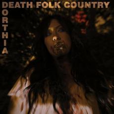 Death Folk Country mp3 Album by Dorthia Cottrell