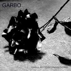 Gira in continuazione mp3 Artist Compilation by Garbo