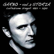 Storia Vol. 2 (Collezione singoli 1992-2012) mp3 Artist Compilation by Garbo