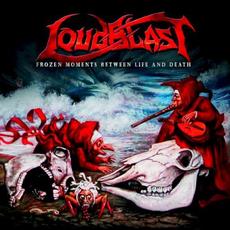 Frozen Moments Between Life and Death mp3 Album by Loudblast