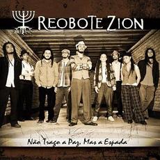 Não Trago a Paz Mas a Espada mp3 Album by Reobote Zion