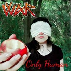 Only Human mp3 Album by We Are Resolute