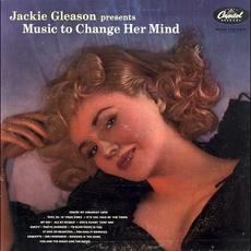 Music to Change Her Mind (Expanded Edition) mp3 Album by Jackie Gleason