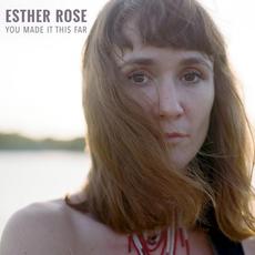 You Made It This Far mp3 Album by Esther Rose