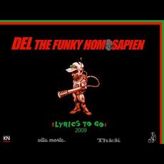 Lyrics to Go 2009 mp3 Single by Del The Funky Homosapien
