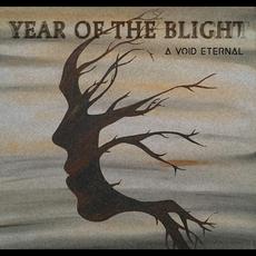 Year of the Blight mp3 Album by A Void Eternal