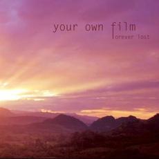 Forever Lost mp3 Album by Your Own Film