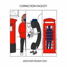 Another Pedant Day mp3 Album by Correction Facility
