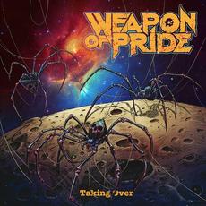 Taking Over mp3 Album by Weapon Of Pride