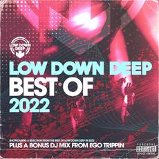 Low Down Deep Best Of 2022 mp3 Compilation by Various Artists
