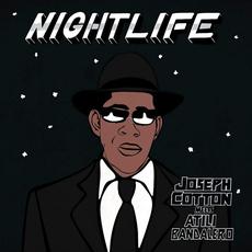 Nightlife (Joseph Cotton meets Atili Bandalero) mp3 Album by Atili Bandaler