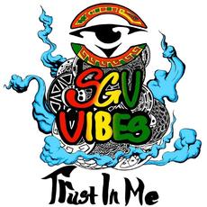 Trust in Me mp3 Album by SGV Vibes