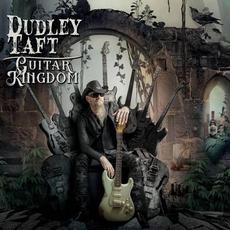 Guitar Kingdom mp3 Album by Dudley Taft