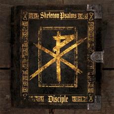 Skeleton Psalms mp3 Album by Disciple