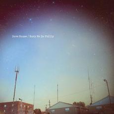 Bury Me in Philly mp3 Album by Dave Hause