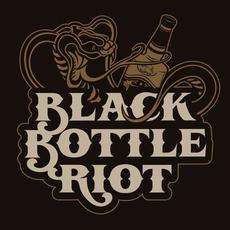 Black Bottle Riot mp3 Album by Black Bottle Riot