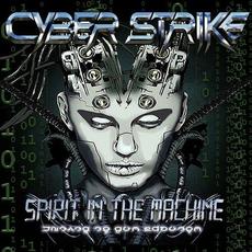 Spirit in the Machine mp3 Album by Cyber Strike