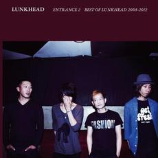 ENTRANCE2 ～BEST OF LUNKHEAD 2008-2012～ mp3 Artist Compilation by LUNKHEAD