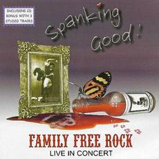 Spanking Good Family Free Rock Live In Concert mp3 Live by Family Free Rock