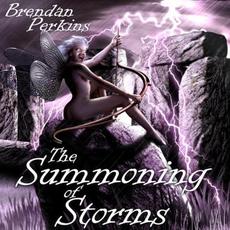 The Summoning Of Storms mp3 Album by Brendan Perkins