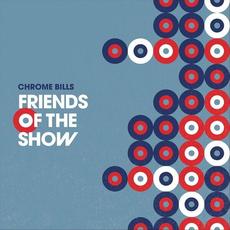 Friends of the Show mp3 Album by Chrome Bills