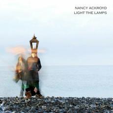 Light The Lamps mp3 Album by Nancy Ackroyd