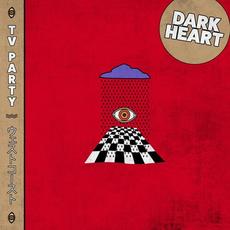 Dark Heart mp3 Album by TV Party