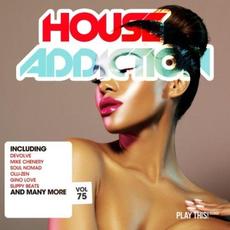 House Addiction, Vol. 75 mp3 Compilation by Various Artists
