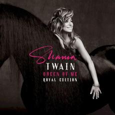 Queen of Me (Royal Edition) mp3 Album by Shania Twain