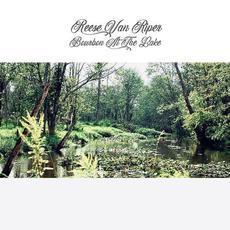 Bourbon at the Lake mp3 Album by Reese Van Riper