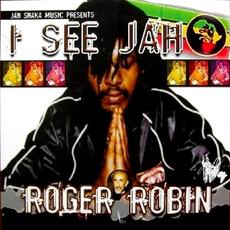 I See Jah mp3 Album by Roger Robin