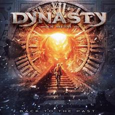 Back To The Past mp3 Album by Dynasty Of Metal