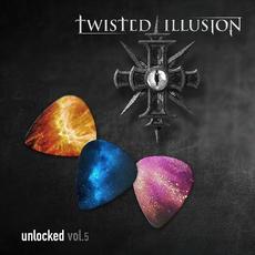 Unlocked Vol. 5 mp3 Album by Twisted Illusion