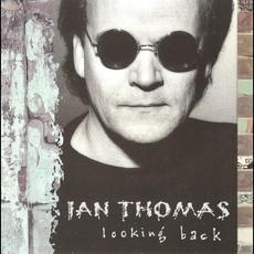 Looking Back mp3 Artist Compilation by Ian Thomas