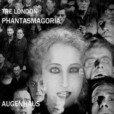 The London Phantasmagoria mp3 Album by Augenhaus