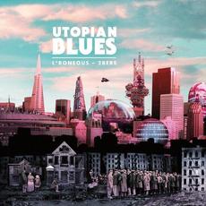 Utopian Blues mp3 Album by L*Roneous