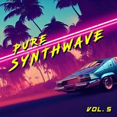 Pure Synthwave, Vol. 5 mp3 Compilation by Various Artists