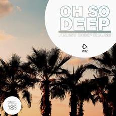 Oh So Deep: Finest Deep House, Vol. 38 mp3 Compilation by Various Artists