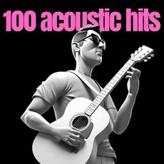 100 acoustic hits mp3 Compilation by Various Artists