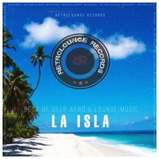 La Isla (Best Of Deep Afro & Lounge Music) mp3 Compilation by Various Artists