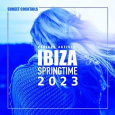 Ibiza Springtime 2023 (Sunset Cocktails) mp3 Compilation by Various Artists
