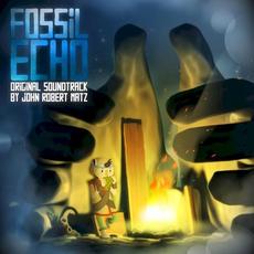 Fossil Echo Original Soundtrack mp3 Soundtrack by John Robert Matz