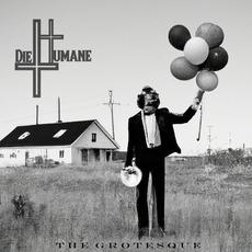 The Grotesque mp3 Album by DieHumane