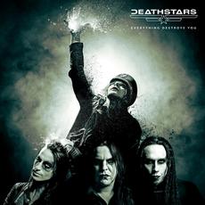 Everything Destroys You mp3 Album by Deathstars