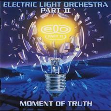 Moment of Truth mp3 Album by Electric Light Orchestra Part II